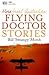 More Great Aust Flying Doctor Stories