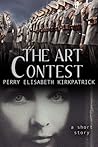 The Art Contest by Perry Elisabeth Kirkpatrick