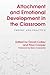 Attachment and Emotional Development in the Classroom by David Colley