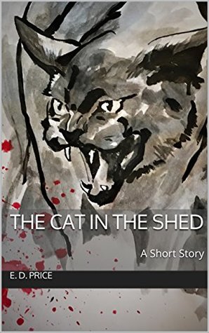 The Cat in the Shed (Kindle Edition)