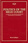 Politics of the High Court: Study of the Judicial Branch of Government in Australia