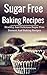Sugar Free Baking Recipes by Jennifer Anderson