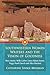 Southwestern Women Writers and the Vision of Goodness: Mary Austin, Willa Cather, Laura Adams Armer, Peggy Pond Church and Alice Marriott