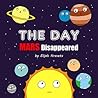 THE DAY Mars Disappeared THE DAY Mars Disappeared