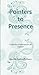 Pointers to Presence