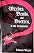 Witches, Devils, and Doctors in the Renaissance: Johann Weyer, De Praestigiis Daemonum (MEDIEVAL AND RENAISSANCE TEXTS AND STUDIES)