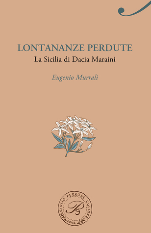 Lontananze perdute: La Sicilia di Dacia Maraini (Paperback)