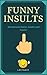 Funny Insults by Laff Gaff