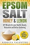 Epsom Salt, Honey...