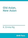 Old Asian, New Asian