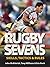 Rugby Sevens: Skills, Tactics and Rules