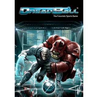 Dreadball: The Futuristic Sports Game