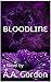 Bloodline by A.A. Gordon Bloodline by A.A. Gordon
