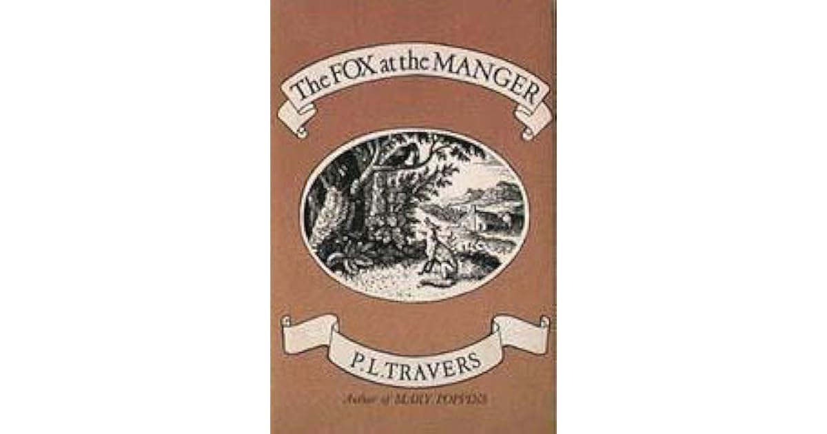 The Fox At The Manger By P L Travers