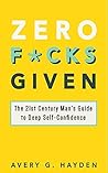 Zero F*cks Given by Avery G. Hayden