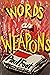 Words As Weapons: Selected ...