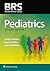 BRS Pediatrics by Lloyd J. Brown