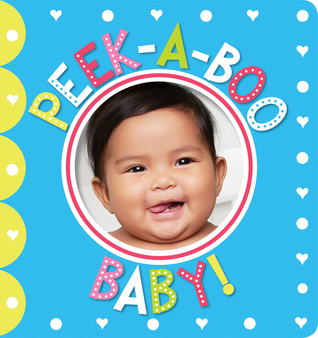 Peek-a-Boo Baby!: Scholastic Early Learners (My First)