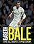 Gareth Bale: The Ultimate Fan Book (Y)