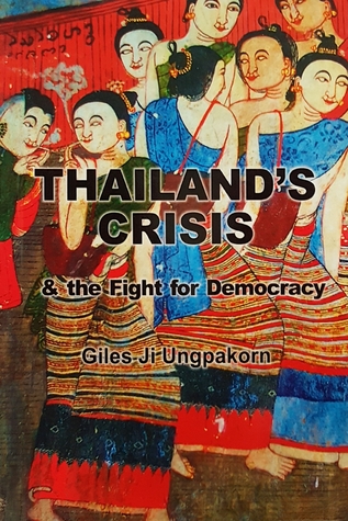 Thailand's crisis and the fight for democracy (Paperback)