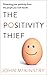 The Positivity Thief: Prote...