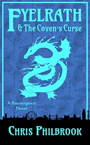 Fyelrath & the Coven's Curse (The Reemergence, #3)