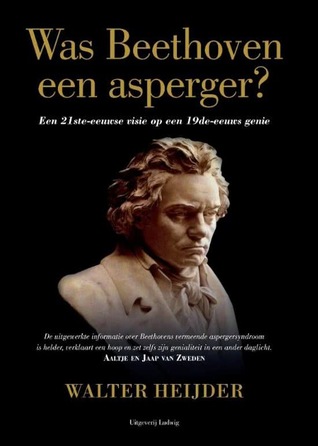 Was Beethoven een asperger? Een 21ste-eeuwse visie op een 19de-eeuws genie
