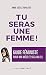 Tu seras une femme