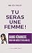 Tu seras une femme by Anne-cecile Mailfert