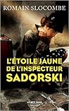L'Étoile jaune de l'inspecteur Sadorski by Romain Slocombe