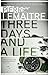 Three Days and a Life by Frank Wynne