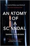 Anatomy of a Scandal by Sarah Vaughan