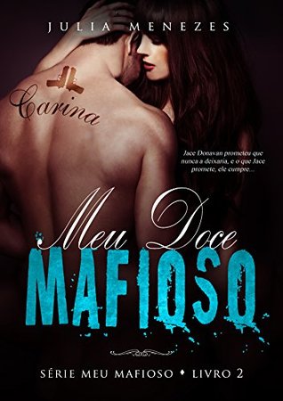 Meu Doce Mafioso (Série Meu Mafioso #2)