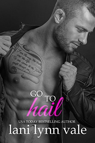 Go to Hail (Hail Raisers #2)