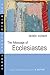 The Message of Ecclesiastes (The Bible Speaks Today Series)