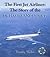 The First Jet Airliner : The Story of the De Havilland Comet (Aircraft of Distinction)