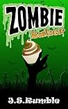 Zombie Baker by J.S. Rumble