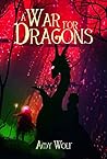 A War for Dragons (The Cavernis Trilogy, #2)