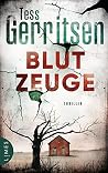 Blutzeuge by Tess Gerritsen