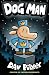Dog Man by Dav Pilkey Dog Man by Dav Pilkey