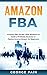 Amazon FBA: Amazon FBA Priv...