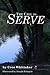 The Call to Serve (The Serv...