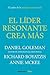 LIDER RESONANTE CREA MAS, EL by Daniel Goleman