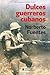 Dulces guerreros cubanos by Norberto Fuentes Dulces guerreros cubanos by Norberto Fuentes