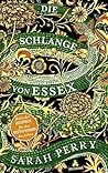 Die Schlange von Essex by Sarah Perry