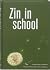 Zin in school
