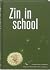 Zin in school by Luc M. Stevens