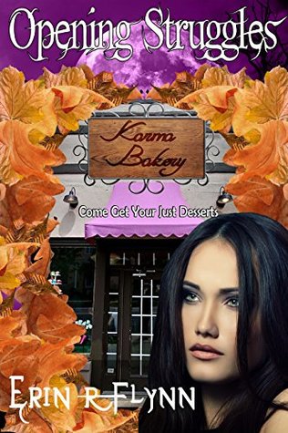 Opening Struggles (Karma Bakery, #2)