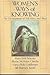 Womens Ways Of Knowing by Mary Field Belenky