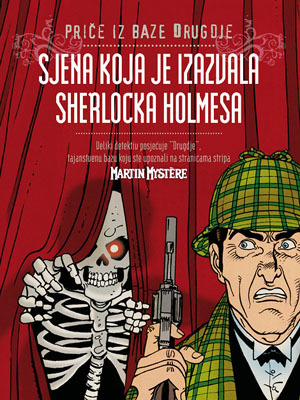 Sjena koja je izazvala Sherlocka Holmesa (Priče iz baze Drugdje, 3. knjiga)